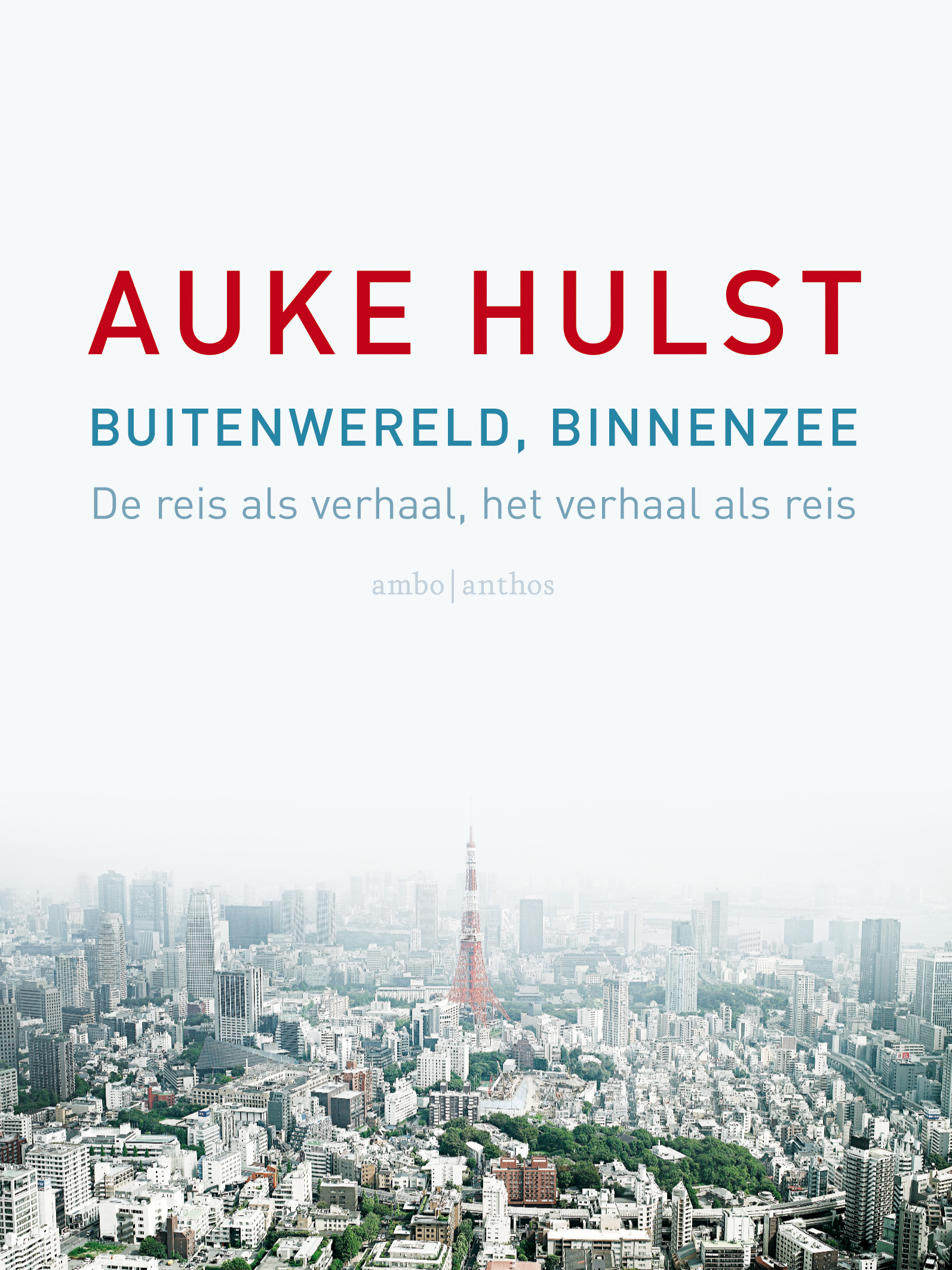 Auke Hulst - Buitenwereld, binnenzee